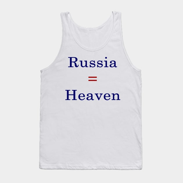 Russia = Heaven Tank Top by supernova23